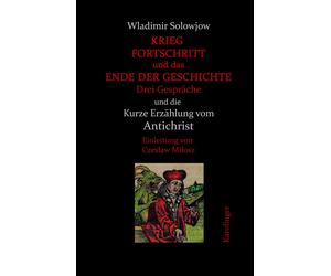 Wladimir Solowj Krieg, Fortschritt und das Ende der Geschicht (Copertina rigida)