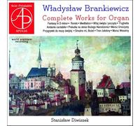 Wladyslaw Brankiewicz : Intégrale de l'oeuvre pour orgue. Diwiszek.