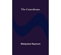 Wladyslaw Reymont The Comedienne (Tascabile)