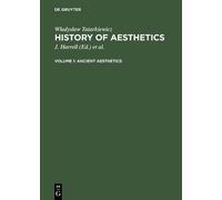 Wladyslaw Tatarkiewicz Ancient aesthetics (Copertina rigida)