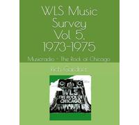 WLS Music Survey Vol 5, 1973-1975: The Rock of Chicago