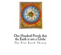 Wm Carpenter One Hundred Proofs That the Earth Is Not a Globe (Tascabile)