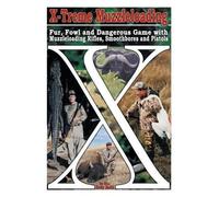 Wm Hovey Smith X-Treme Muzzleloading (Tascabile)