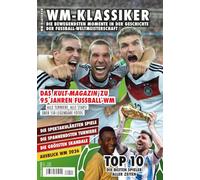 WM-Klassiker: Die bewegendsten Momente in der Geschichte der Fußball-Weltmeisterschaft
