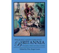 Wm Roger Louis Resurgent Adventures with Britannia (Copertina rigida)
