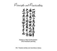 Wm. Theodore De Bary Principle and Practicality (Tascabile)