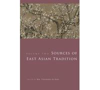 Wm. Theodore De Bary Sources of East Asian Tradition (Tascabile)