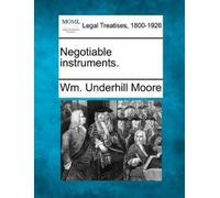Wm Underhill Moore Negotiable Instruments. (Tascabile)