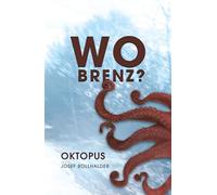 Wo Brenz? Oktopus: Band 1 der Krimi-Reihe