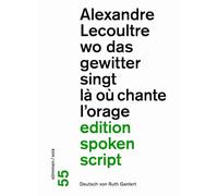 wo das gewitter singt / là où chante l'orage: 55