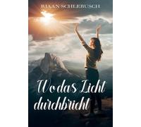 Wo das Licht durchbricht