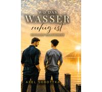 Wo das Wasser ruhig ist