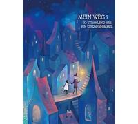 Wo de lu - Mein Weg - So strahlend wie ein Sternenhimmel: Band 7