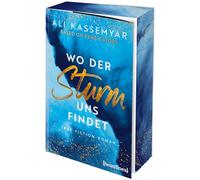 Wo der Sturm uns findet - Based on René's Story: True-Fiction-Roman - 'Bewegend, spannend und wunderschön geschrieben - ich habe jede einzelne Seite geliebt!' Julia Hausburg, SPIEGEL-Bestsellerautorin