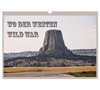 Wo der Westen wild war (Wandkalender 2027 DIN A3 quer), CALVENDO Monatskalender