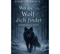 Wo der Wolf dich Findet