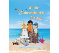 Wo die Muscheln leise tuscheln