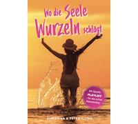 Wo die Seele Wurzeln schlägt