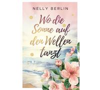 Wo die Sonne auf den Wellen tanzt