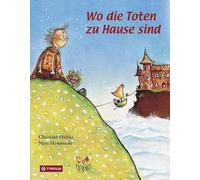 Wo die Toten zu Hause sind: Religion in den Lebenswelten der späten Moderne