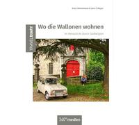 Wo die Wallonen wohnen: Im Renault R4 durch Südbelgien