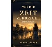 Wo die Zeit zerbricht