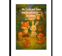 Wo Fuchs und Hase sich Geschichten erzählen