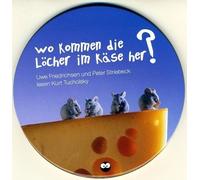 Wo kommen die Löcher im Käse her. CD