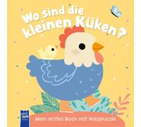 Wo sind die kleinen Küken? Mein erstes Buch mit Holzpuzzle