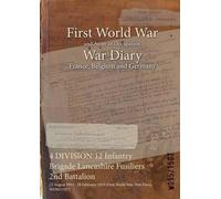 Wo95/1507 4 DIVISION 12 Infantry Brigade Lancashire Fusiliers 2nd Ba (Tascabile)