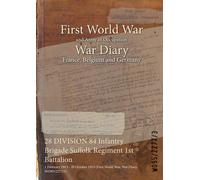 Wo95/2277/3 28 DIVISION 84 Infantry Brigade Suffolk Regiment 1st Bat (Tascabile)