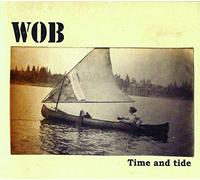 Wob - Time & Tide