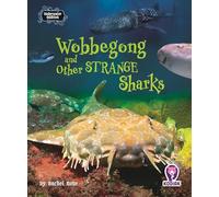 Wobbegong and Other Strange Sharks