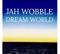Wobble Jah - Dream World