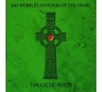 Wobble, Jah/Invaders Of T - CELTIC POETS