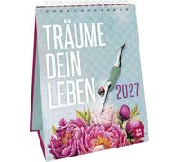 Wochenkalender 2027: Träume dein Leben: Illustrierter Aufstellkalender mit verspielten Collagen und Sprüchen über Fantasie und Kreativität. Tischkalender 2025 im Hochformat