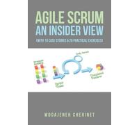 Wodajeneh Cherinet Agile Scrum An Insider View (Tascabile)