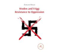 Woden and Frigg: resistance to oppression