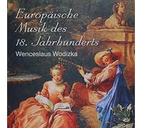 Wodizka, Wenceslaus - European Music Of 18th C.