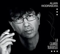Wodrascka, Alain - La Grande Traversee