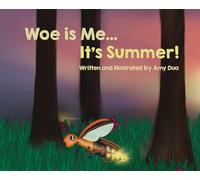 Woe is Me...It's Summer!