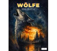 Wölfe Malbuch: 60 detailreiche Illustrationen mit mystischen Wolfsmotiven - Kreatives Ausmalbuch für Jugendliche und Erwachsene