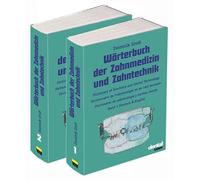 Wörterbuch der Zahnmedizin und Zahntechnik. Deutsch - Englisch - Französisch - Spanisch