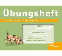 Wörterbuch Übungsheft: ab Klasse 3