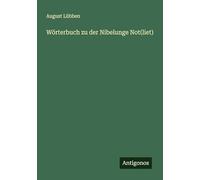 Wörterbuch zu der Nibelunge Not(liet)