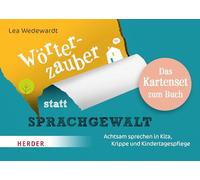 Wörterzauber statt Sprachgewalt. Das Kartenset zum Buch: Achtsam sprechen in Kita, Krippe und Kindertagespflege