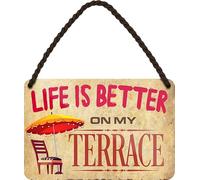 WOGEKA ART Targa in metallo retrò - Life is better on my TERRACE - scritta divertente come idea regalo per Veranda BESITZER per compleanno, Natale, targa decorativa, 18 x 12 cm, in metallo HS958