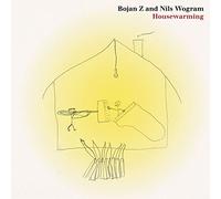 WOGRAM, NILS & BOJAN ZULF - HOUSEWARMING