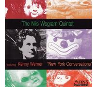 Wogram,Nils Quintet - New York Conversations