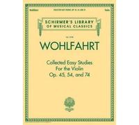 Wohlfahrt - Collected Easy Studies for the Violin (Tascabile)